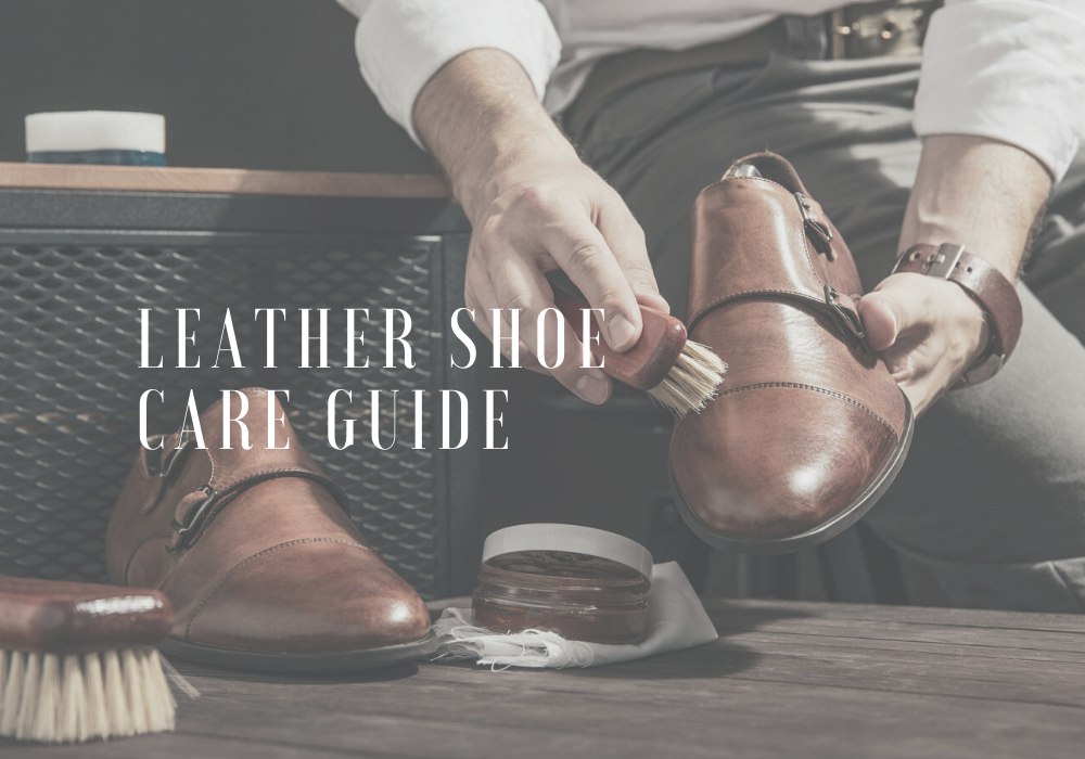 Leather Shoe Care Guide - K’s 品味绅士: 3个皮鞋保养的简单步骤