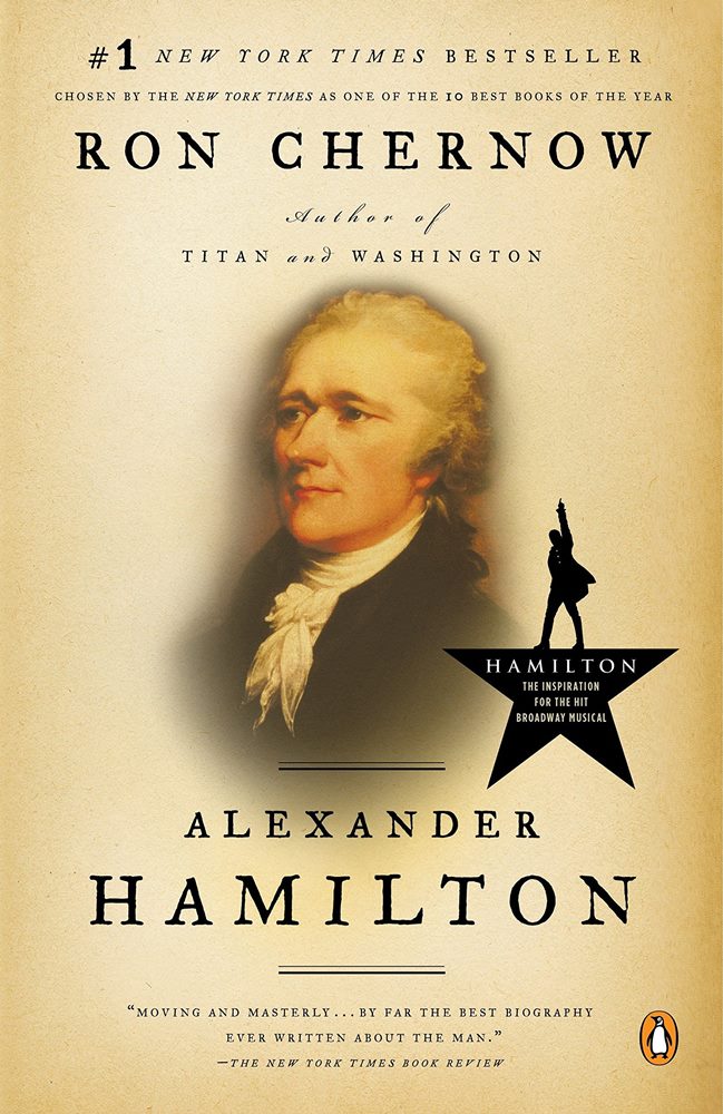 Alexander Hamilton by Ron Chernow - 500强CEO 的最佳书单