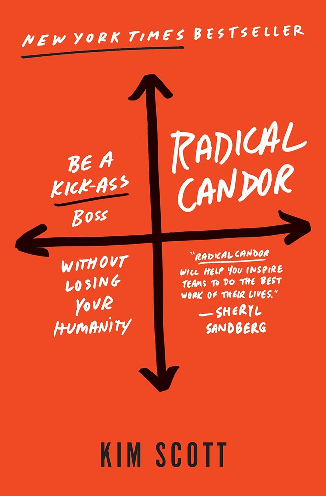 Radical Candor by Kim Scott - 500强CEO 的最佳书单