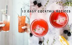 Easy Cocktails Recipe 240x150 - 今晚就挑战当一日调酒师！13款超简单鸡尾酒